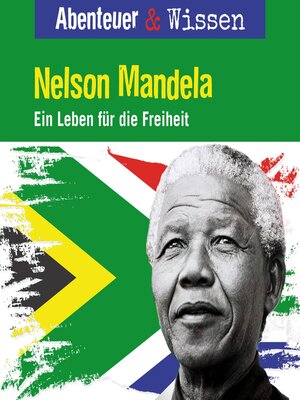 cover image of Abenteuer & Wissen, Nelson Mandela--Ein Leben für die Freiheit